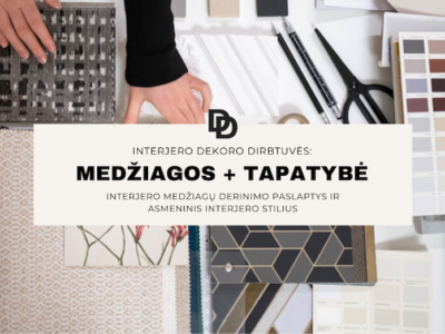 Interjero dirbtuvės
