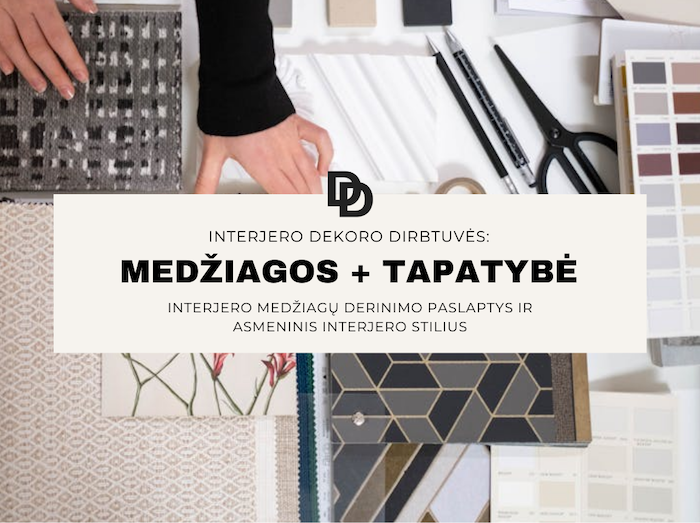 Interjero dirbtuvės